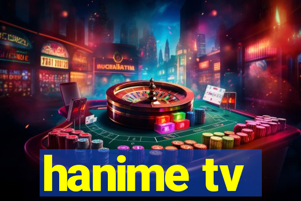 hanime tv